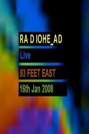 Radiohead | Live From 93 Feet East, London's poster