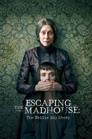 Escaping the Madhouse: The Nellie Bly Story's poster