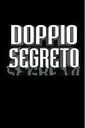Doppio Segreto's poster