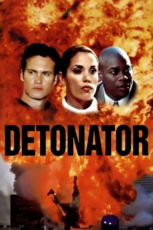 Detonator's poster