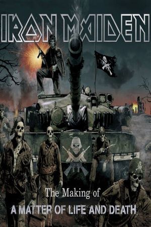 Iron Maiden: The Making Of A Matter Of Life And Death's poster