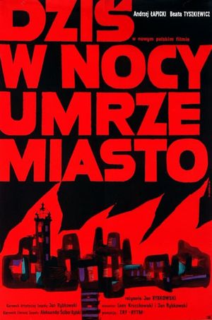 Dzis w nocy umrze miasto's poster