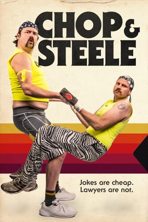 Chop & Steele's poster