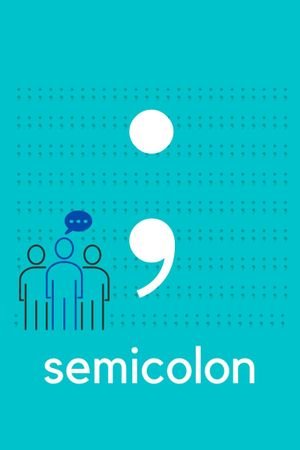 Semicolon's poster