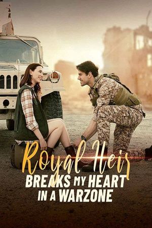 Royal Heir Breaks My Heart in A Warzone's poster