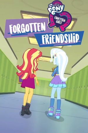 My Little Pony: Equestria Girls - Forgotten Friendship's poster