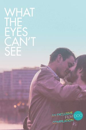 What the Eyes Can't See's poster image