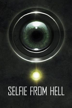 Selfie from Hell's poster