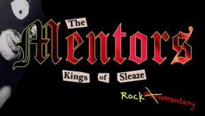 The Mentors: Kings of Sleaze Rockumentary's poster