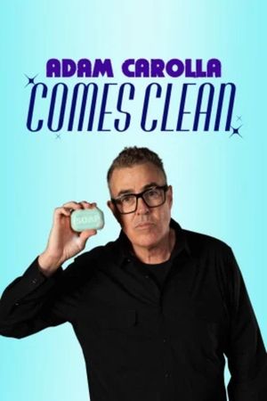 Adam Carolla: Comes Clean's poster