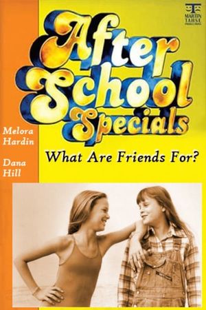 What Are Friends For?'s poster
