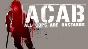 A.C.A.B. - All Cops Are Bastards's poster