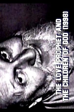 The Love Prophet and the Children of God's poster