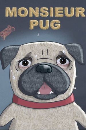 Monsieur Pug's poster