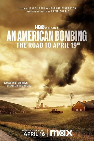 An American Bombing: The Road to April 19th's poster