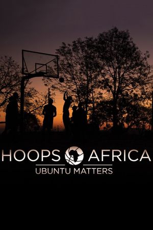 Hoops Africa: Ubuntu Matters's poster