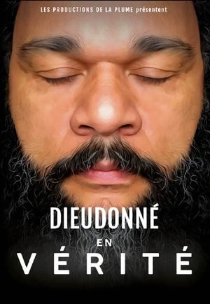 Dieudonné - En vérité's poster