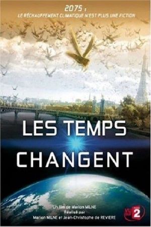 Changing Climates, Changing Times's poster