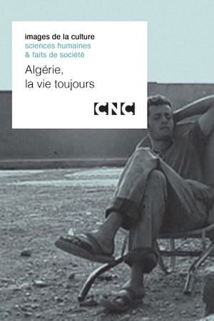 Algérie, la vie toujours's poster image