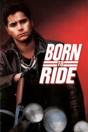 Born to Ride's poster