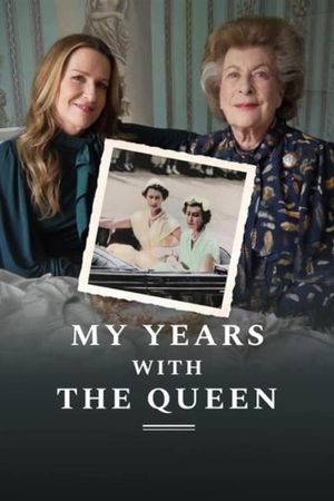 My Years with the Queen's poster