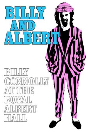 Billy Connolly: Billy and Albert (Live at the Royal Albert Hall)'s poster image
