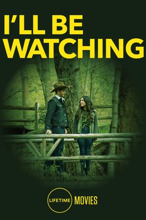 I'll Be Watching's poster