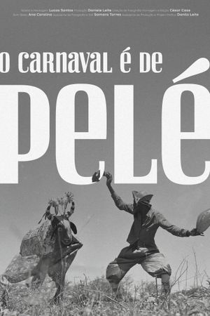 O Carnaval é de Pelé's poster