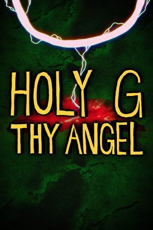 Holy G Thy Angel's poster