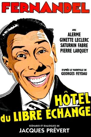 L'hôtel du libre échange's poster