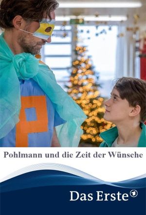 Pohlmann und die Zeit der Wünsche's poster