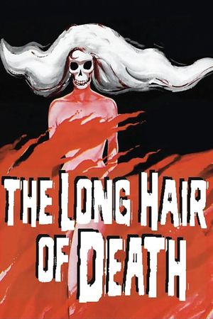 The Long Hair of Death's poster