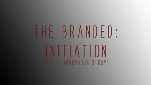 The Branded: Initiation's poster