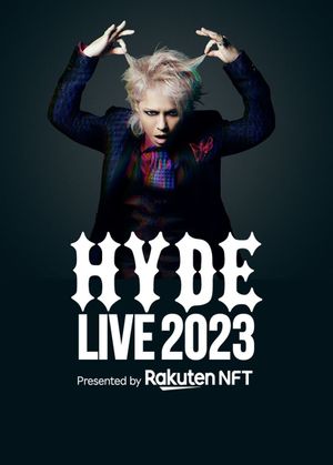 HYDE LIVE 2023 (Presented by Rakuten NFT)'s poster