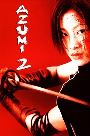 Azumi 2: Death or Love's poster