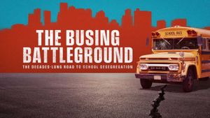 The Busing Battleground's poster