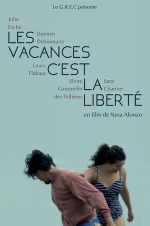 Les vacances c'est la liberté's poster