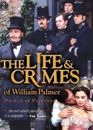 The Life and Crimes of William Palmer's poster
