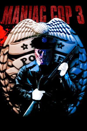Maniac Cop 3: Badge of Silence's poster image