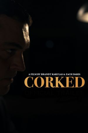 Corked's poster