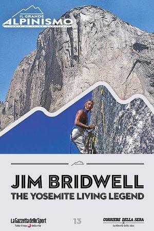 Jim Bridwell, The Yosemite Living Legend's poster