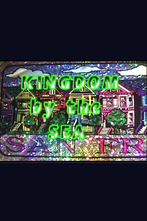 The Kingdom By The Sea's poster