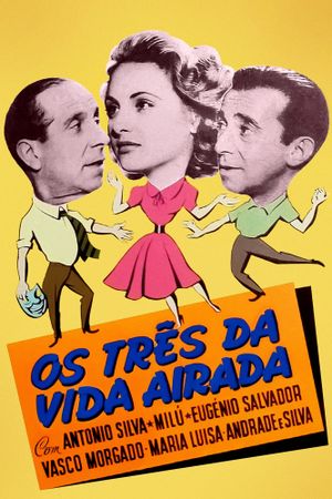 Os Três da Vida Airada's poster