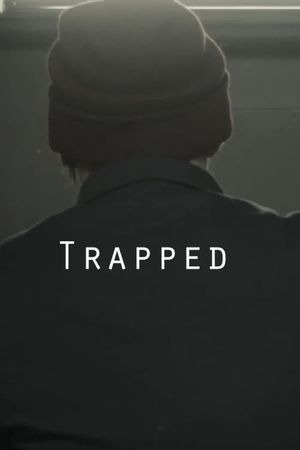 Trapped's poster