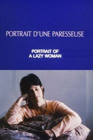 Portrait of a Lazy Woman's poster