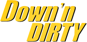 Down 'n Dirty's poster