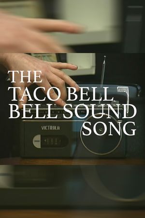 The Taco Bell Bell Sound Song's poster