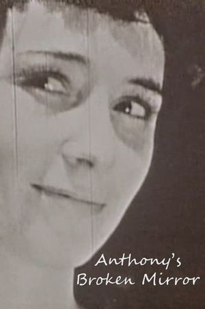 Anthony's Broken Mirror's poster