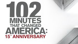 102 Minutes That Changed America: 15th Anniversary's poster