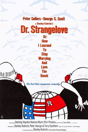Dr. Strangelove or: How I Learned to Stop Worrying and Love the Bomb's poster